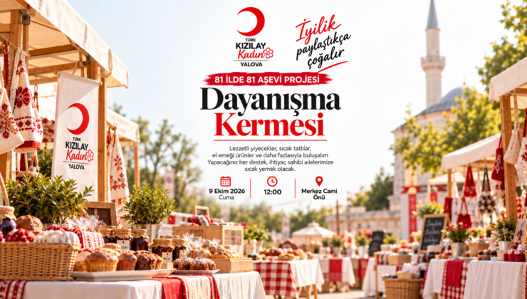 Kızılay Kadın Yalova’dan “Dayanışma Kermesi”ne Davet